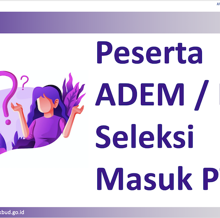 Peserta ADEM / Lulus Seleksi Masuk PT?